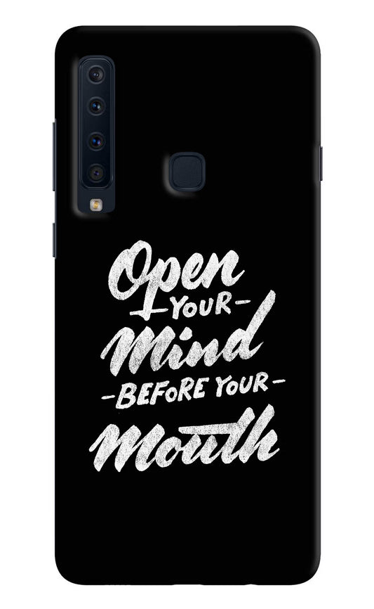 Open Your Mind Before Your Mouth Samsung A9 Hard Case Back Cover by Casekaro