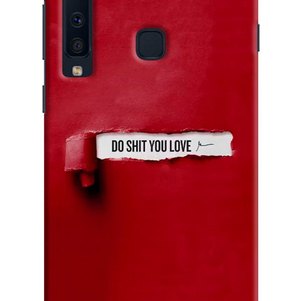 Do Shit You Love Samsung A9 Hard Case Back Cover by Casekaro