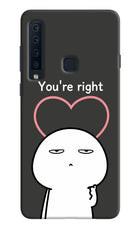 You're Right Samsung A9 Hard Case Back Cover by Casekaro