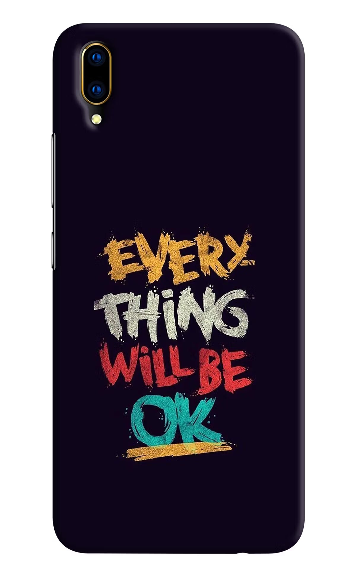 Everything Will Be Ok Vivo V11 Pro Hard Case Back Cover by Casekaro