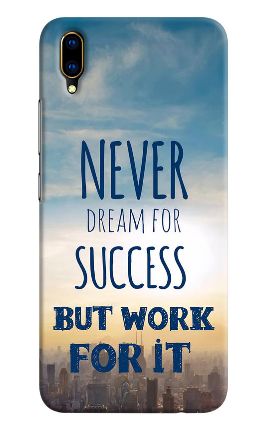 Never Dream For Success But Work For It Vivo V11 Pro Hard Case Back Cover by Casekaro
