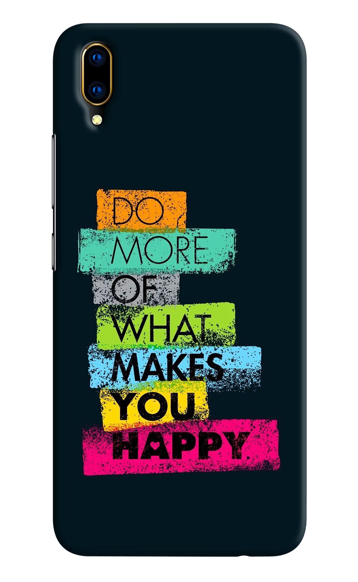 Do More Of What Makes You Happy Vivo V11 Pro Hard Case Back Cover by Casekaro