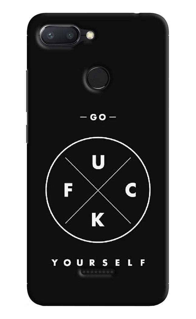 Go Fuck Yourself Redmi 6 Hard Case Back Cover by Casekaro