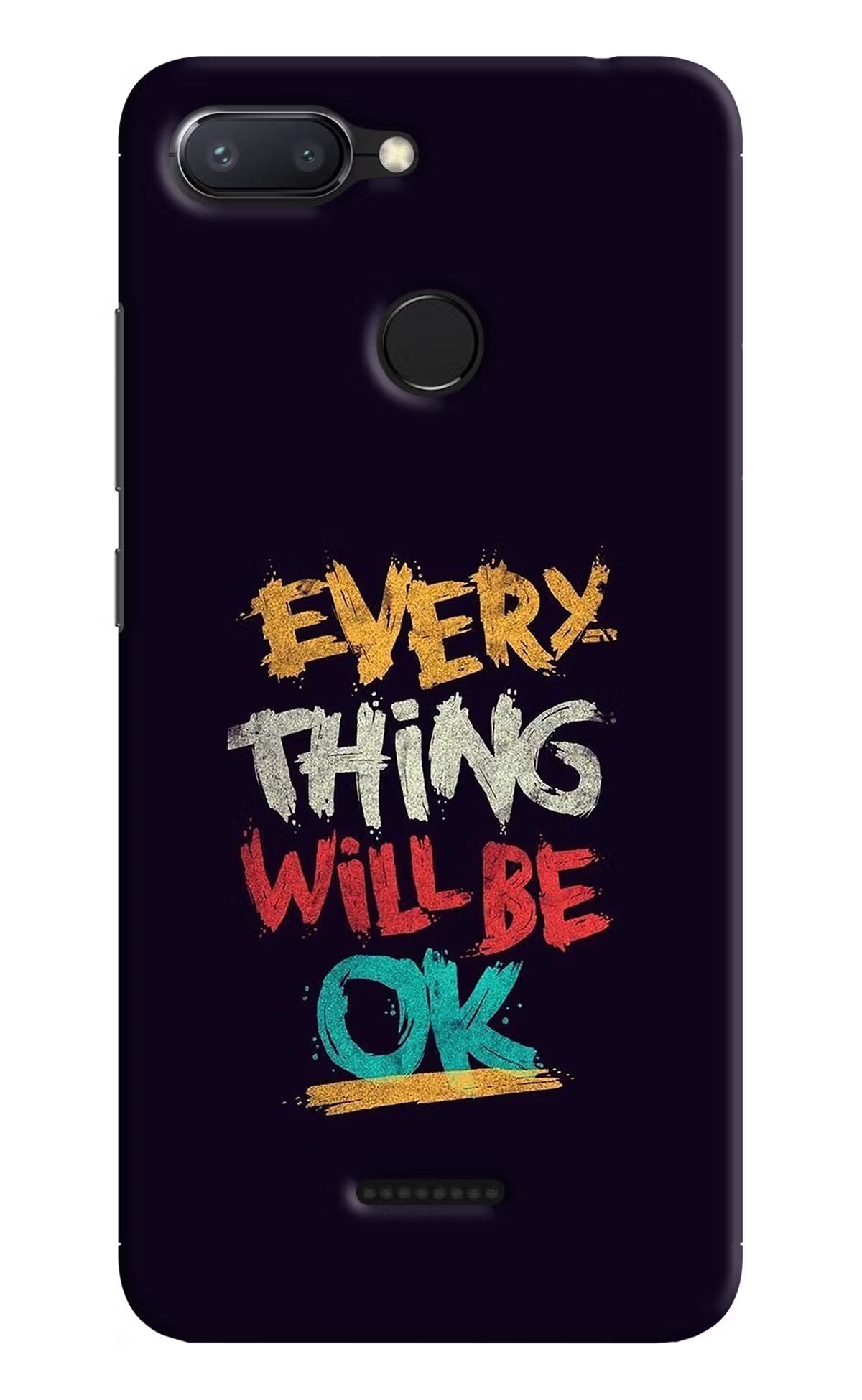 Everything Will Be Ok Redmi 6 Hard Case Back Cover by Casekaro