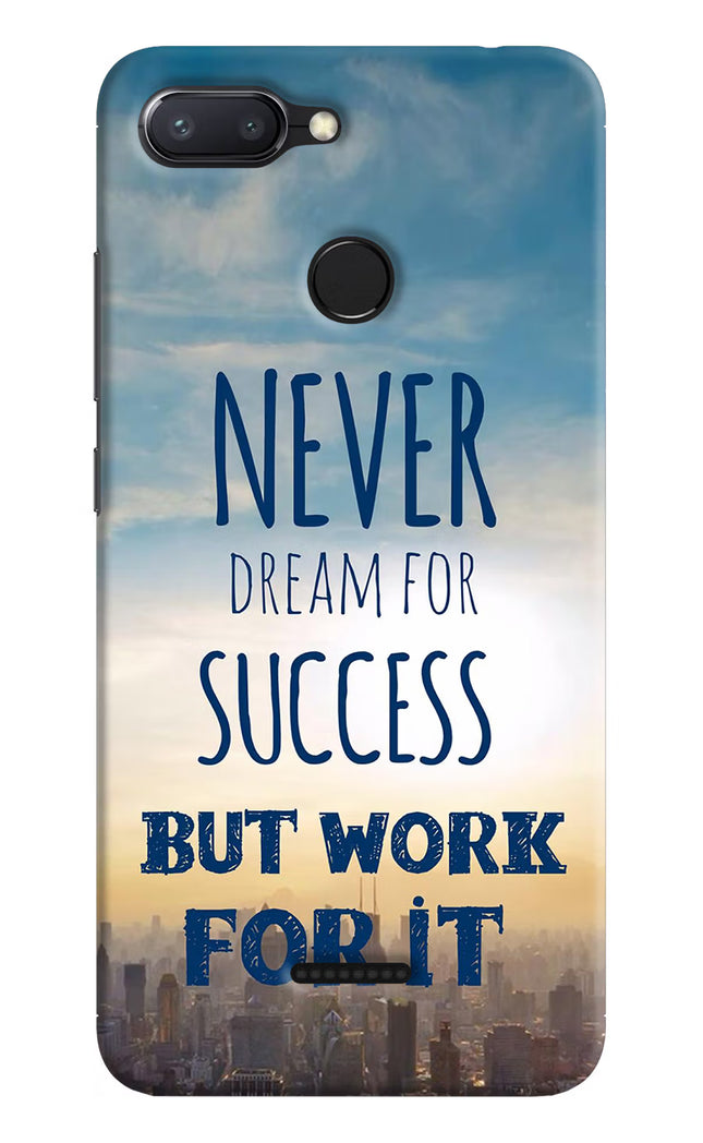 Never Dream For Success But Work For It Redmi 6 Hard Case Back Cover by Casekaro