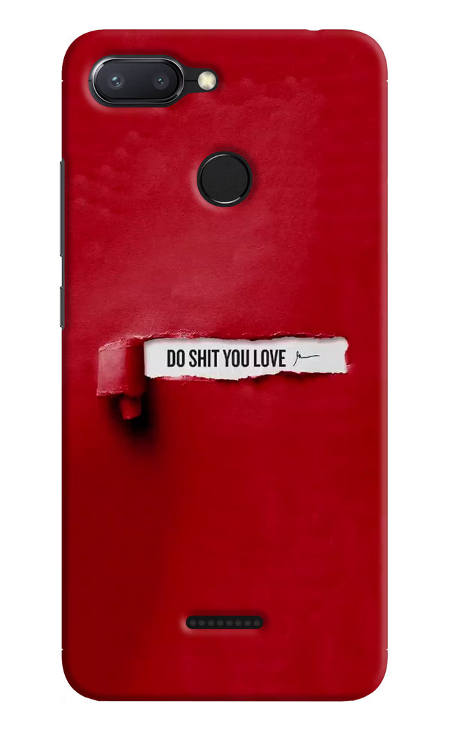 Do Shit You Love Redmi 6 Hard Case Back Cover by Casekaro