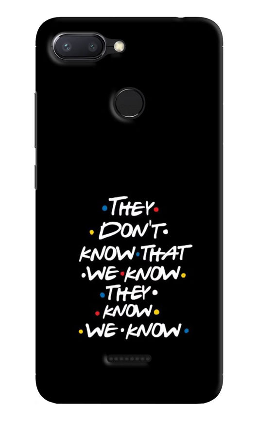 FRIENDS Dialogue Redmi 6 Hard Case Back Cover by Casekaro