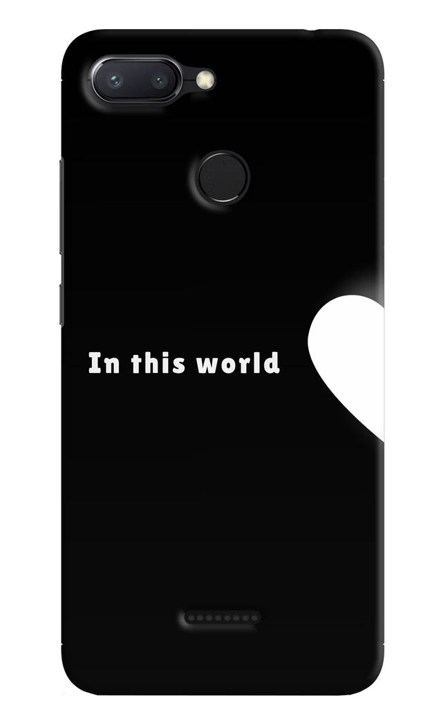 This World Redmi 6 Hard Case Back Cover by Casekaro