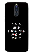 I'll Be There For You Honor 9i Hard Case Back Cover by Casekaro