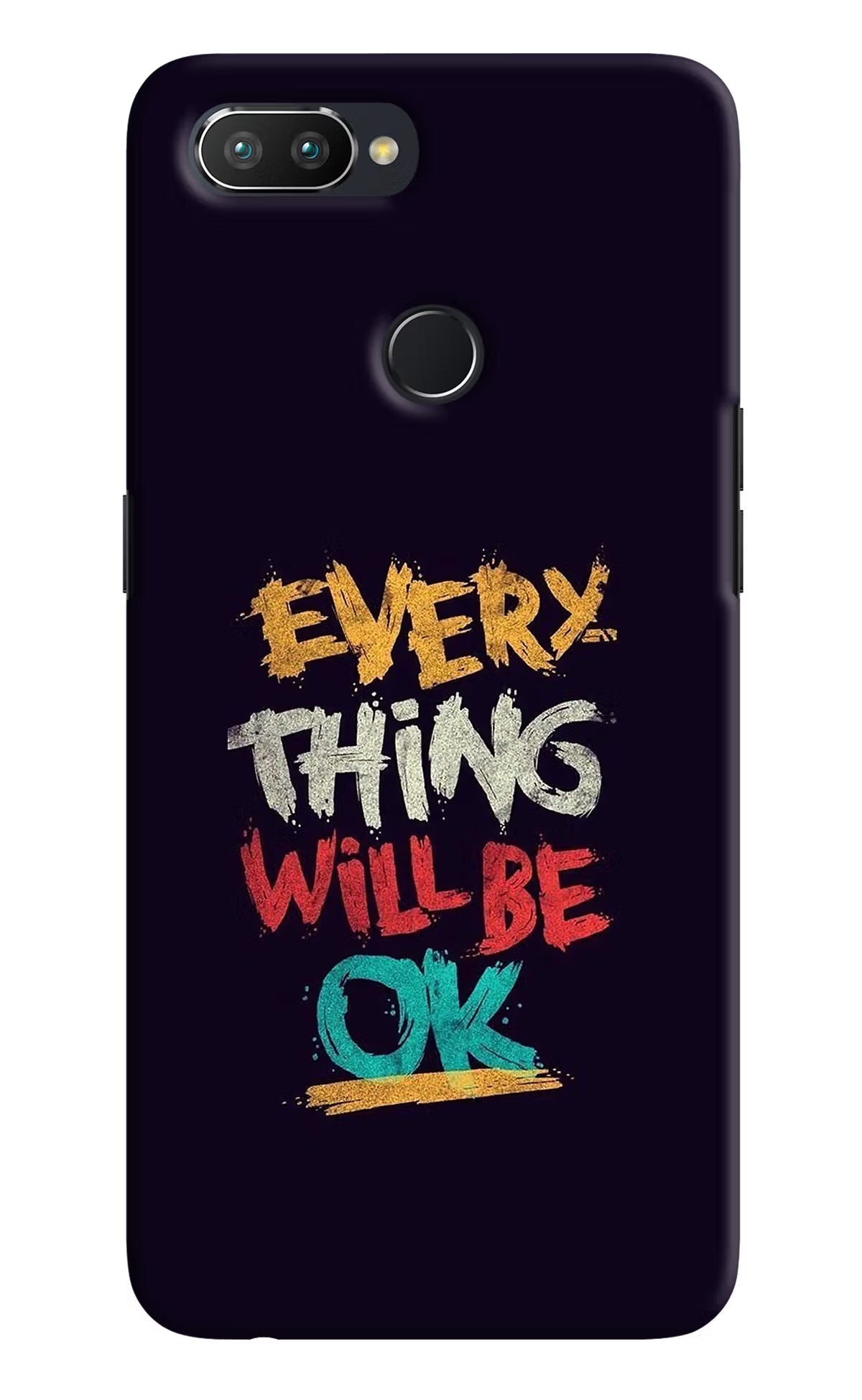 Everything Will Be Ok Realme U1 Hard Case Back Cover by Casekaro