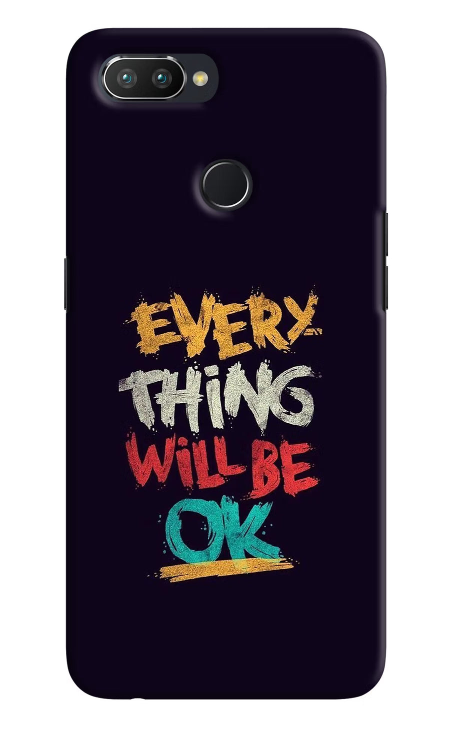 Everything Will Be Ok Realme U1 Back Cover, Hard case