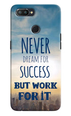 Never Dream For Success But Work For It Realme U1 Hard Case Back Cover by Casekaro