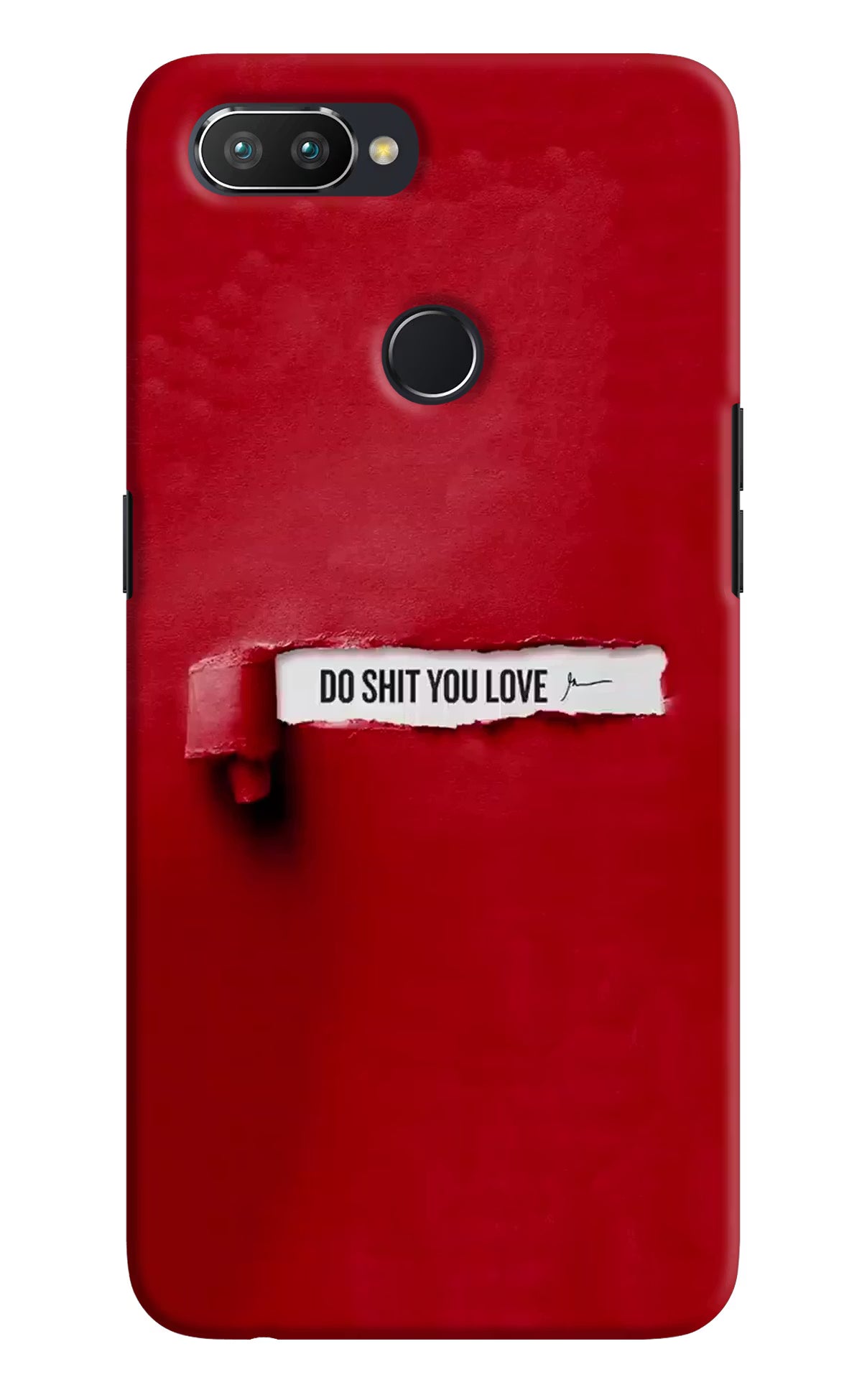 Do Shit You Love Realme U1 Hard Case Back Cover by Casekaro
