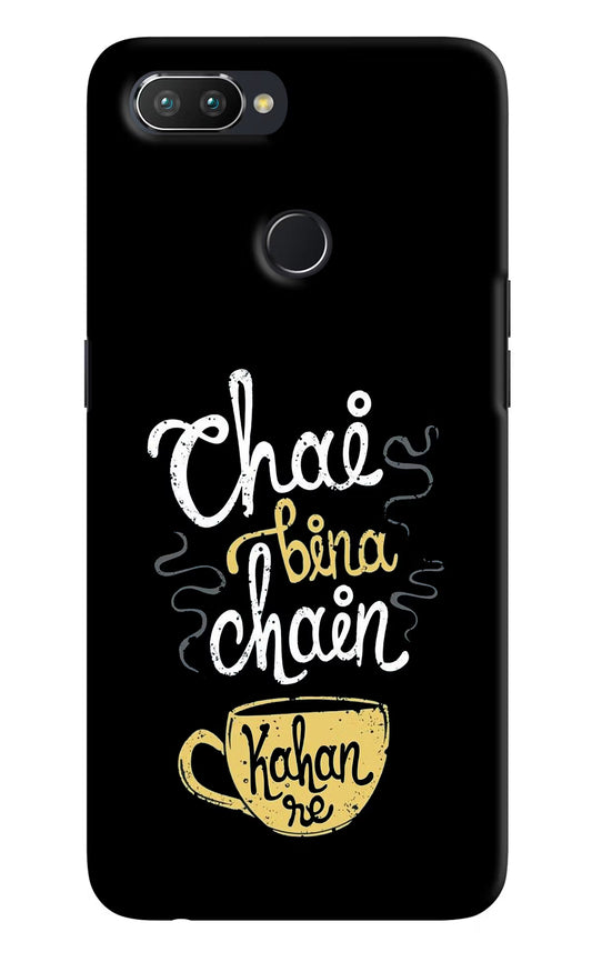 Chai Bina Chain Kaha Re Realme U1 Hard Case Back Cover by Casekaro