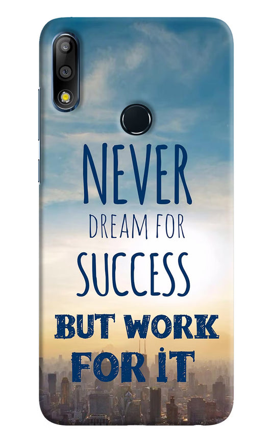 Never Dream For Success But Work For It Asus Zenfone Max Pro M2 Hard Case Back Cover by Casekaro