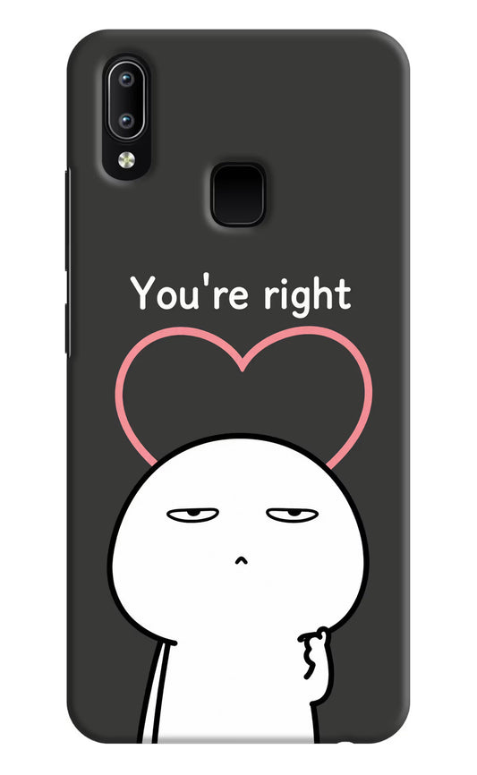 You're Right Vivo Y91/Y93/Y95 Hard Case Back Cover by Casekaro