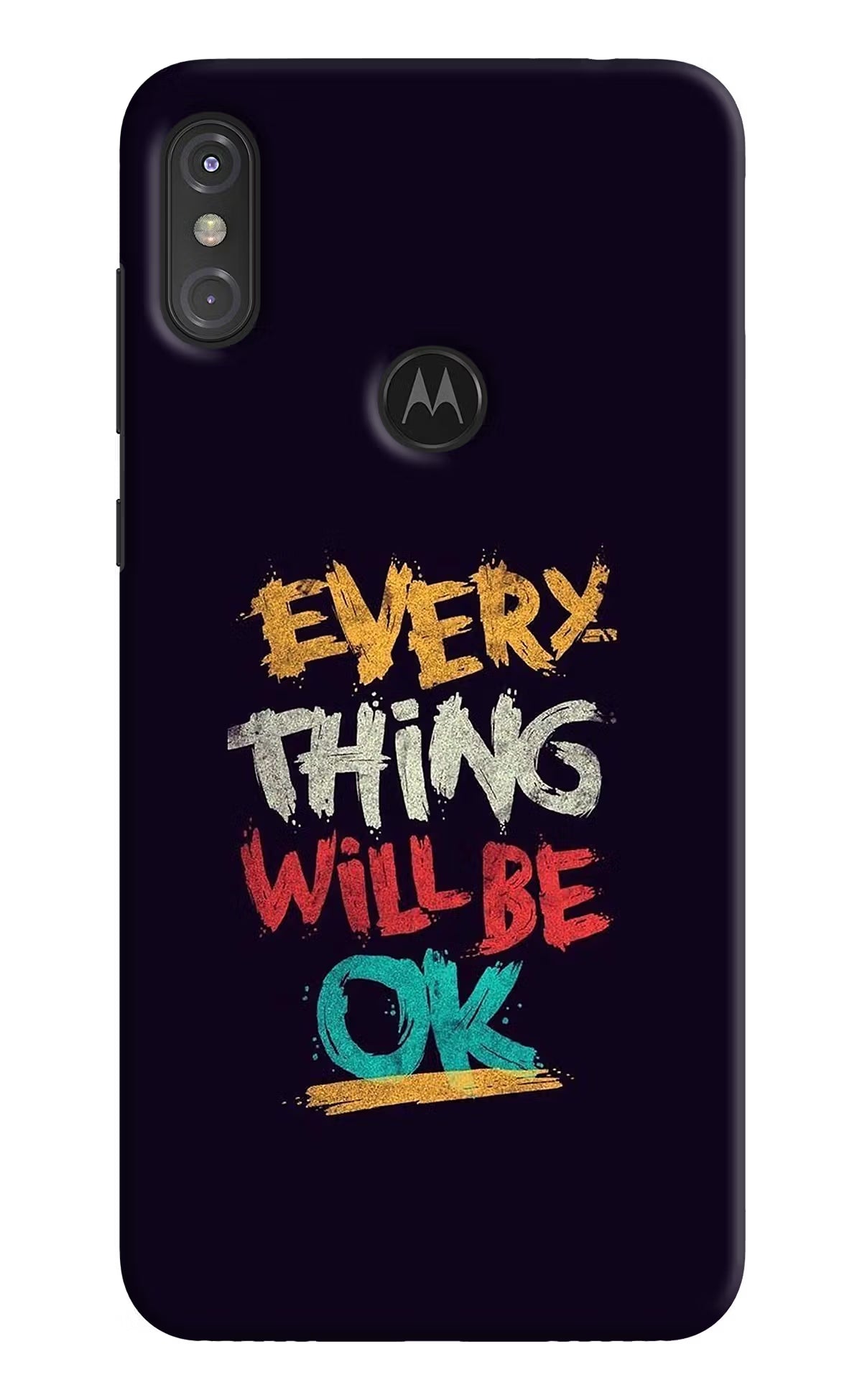 Everything Will Be Ok Moto One Power Hard Case Back Cover by Casekaro