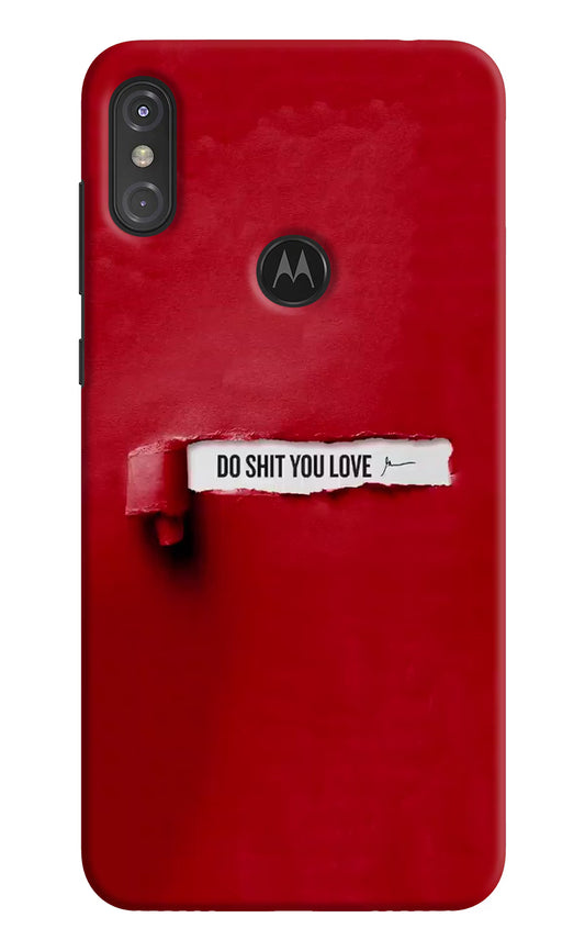Do Shit You Love Moto One Power Hard Case Back Cover by Casekaro