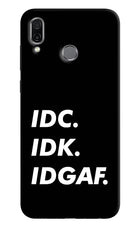 Idc Idk Idgaf Honor Play Hard Case Back Cover by Casekaro