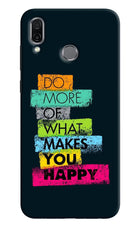 Do More Of What Makes You Happy Honor Play Hard Case Back Cover by Casekaro