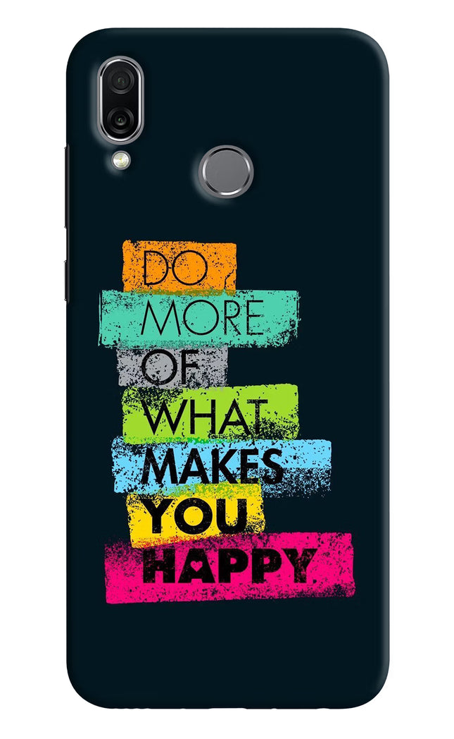 Do More Of What Makes You Happy Honor Play Hard Case Back Cover by Casekaro