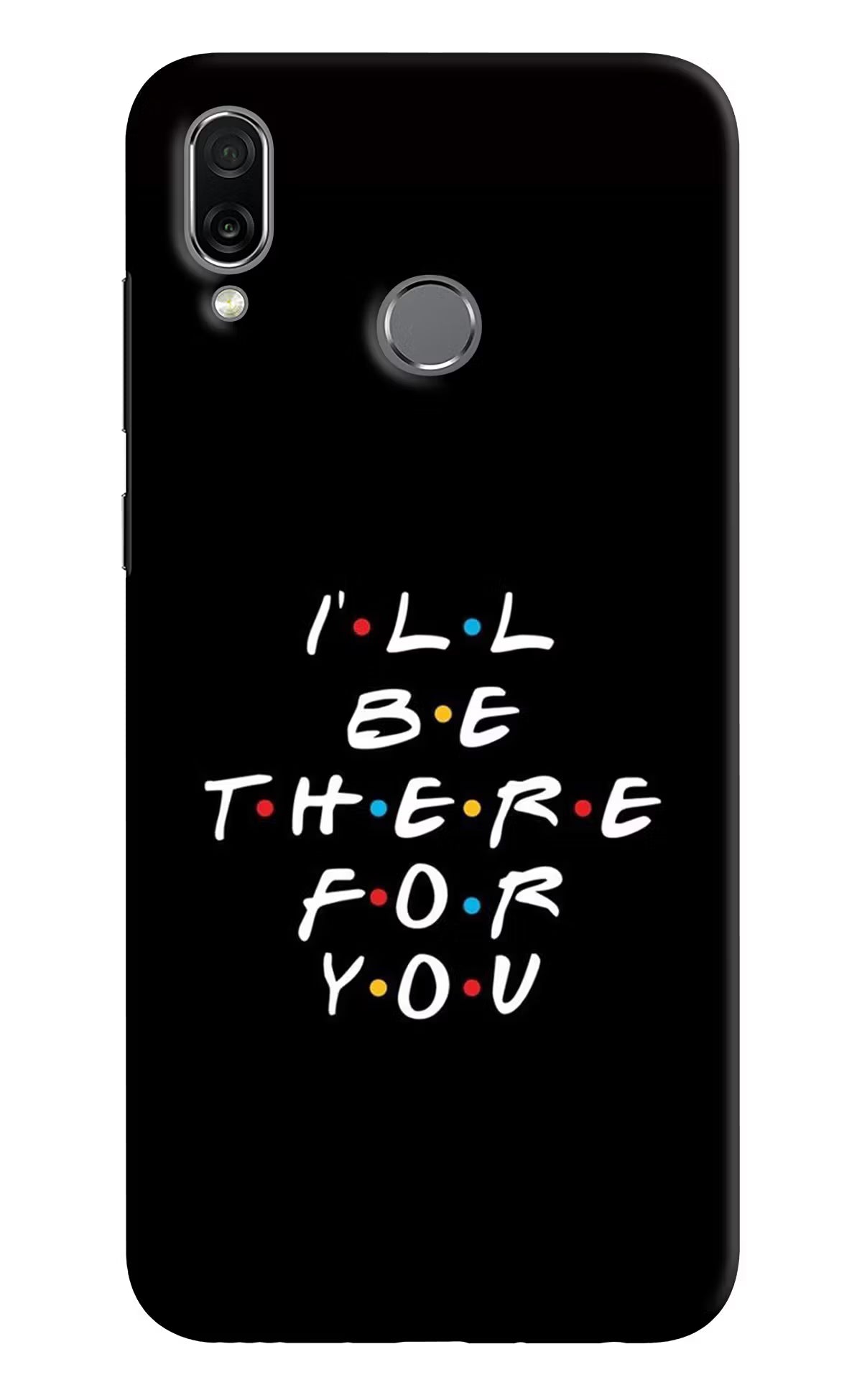 I'll Be There For You Honor Play Hard Case Back Cover by Casekaro