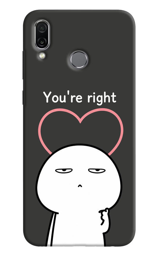 You're Right Honor Play Hard Case Back Cover by Casekaro