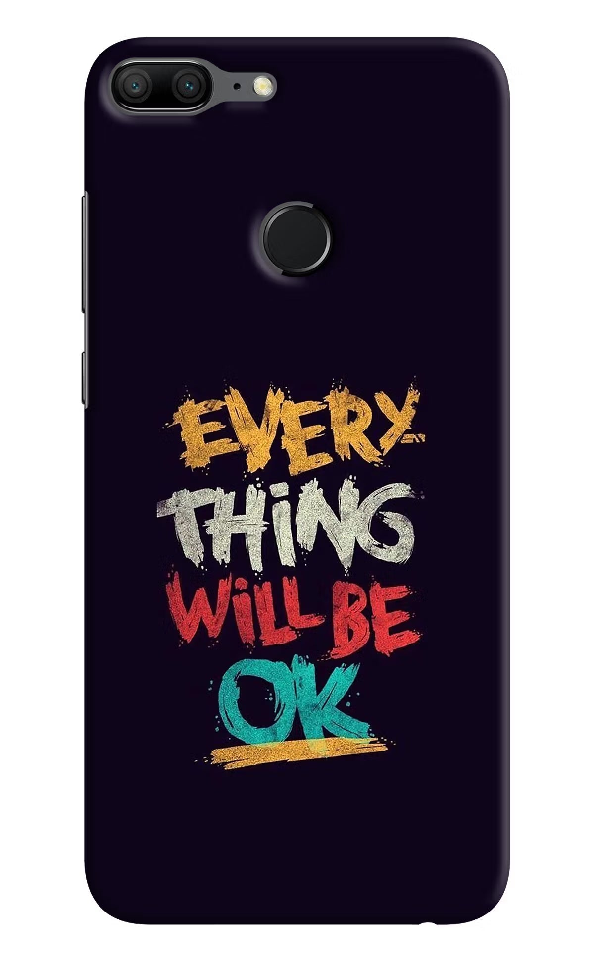 Everything Will Be Ok Honor 9 Lite Hard Case Back Cover by Casekaro