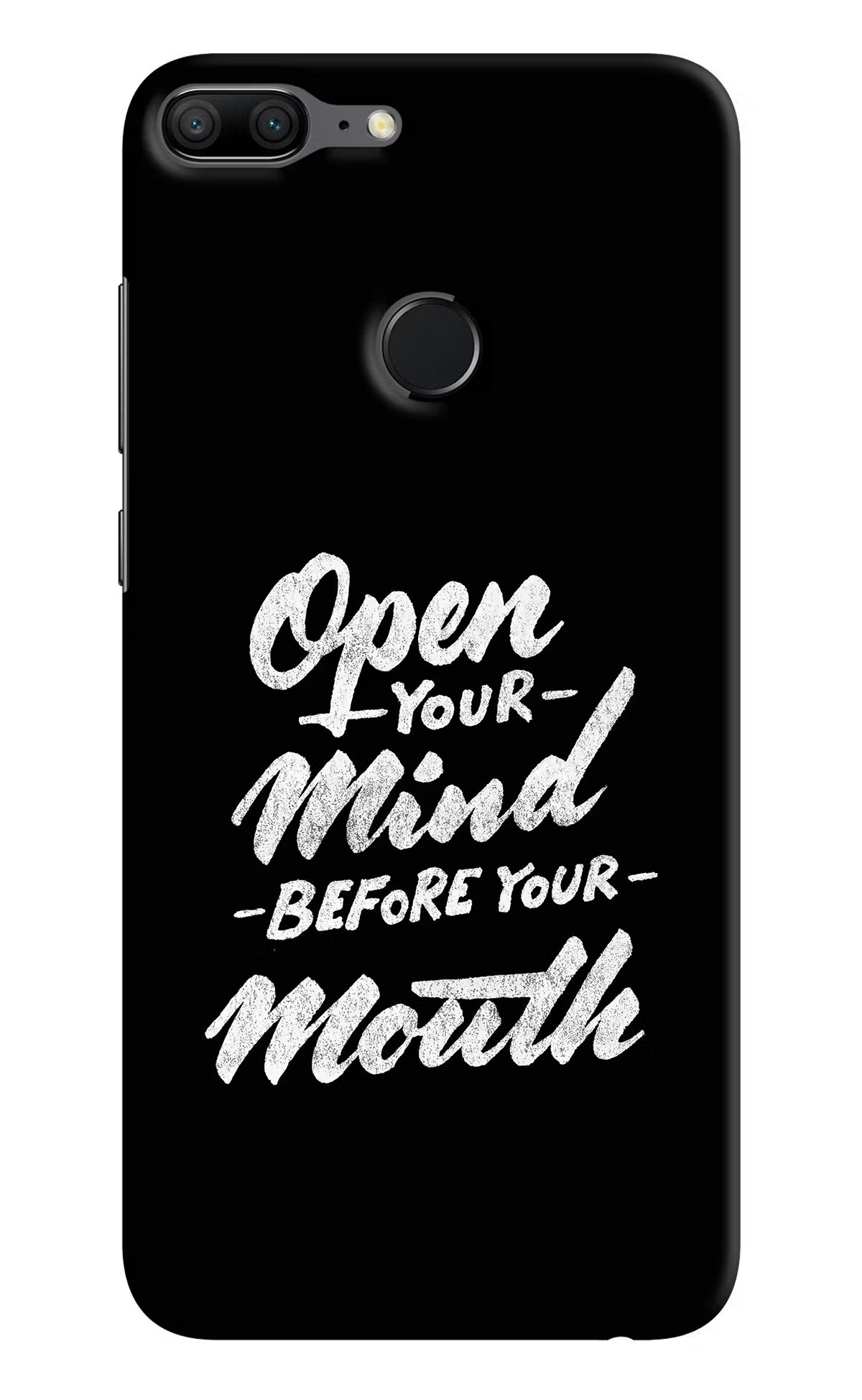 Open Your Mind Before Your Mouth Honor 9 Lite Hard Case Back Cover by Casekaro
