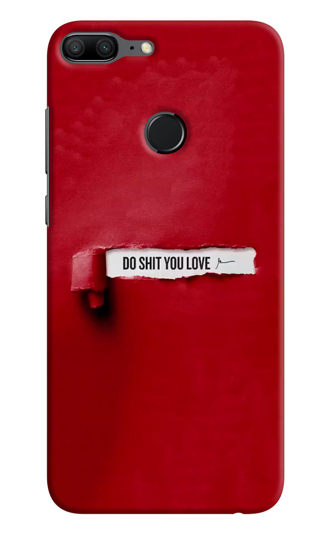 Do Shit You Love Honor 9 Lite Hard Case Back Cover by Casekaro
