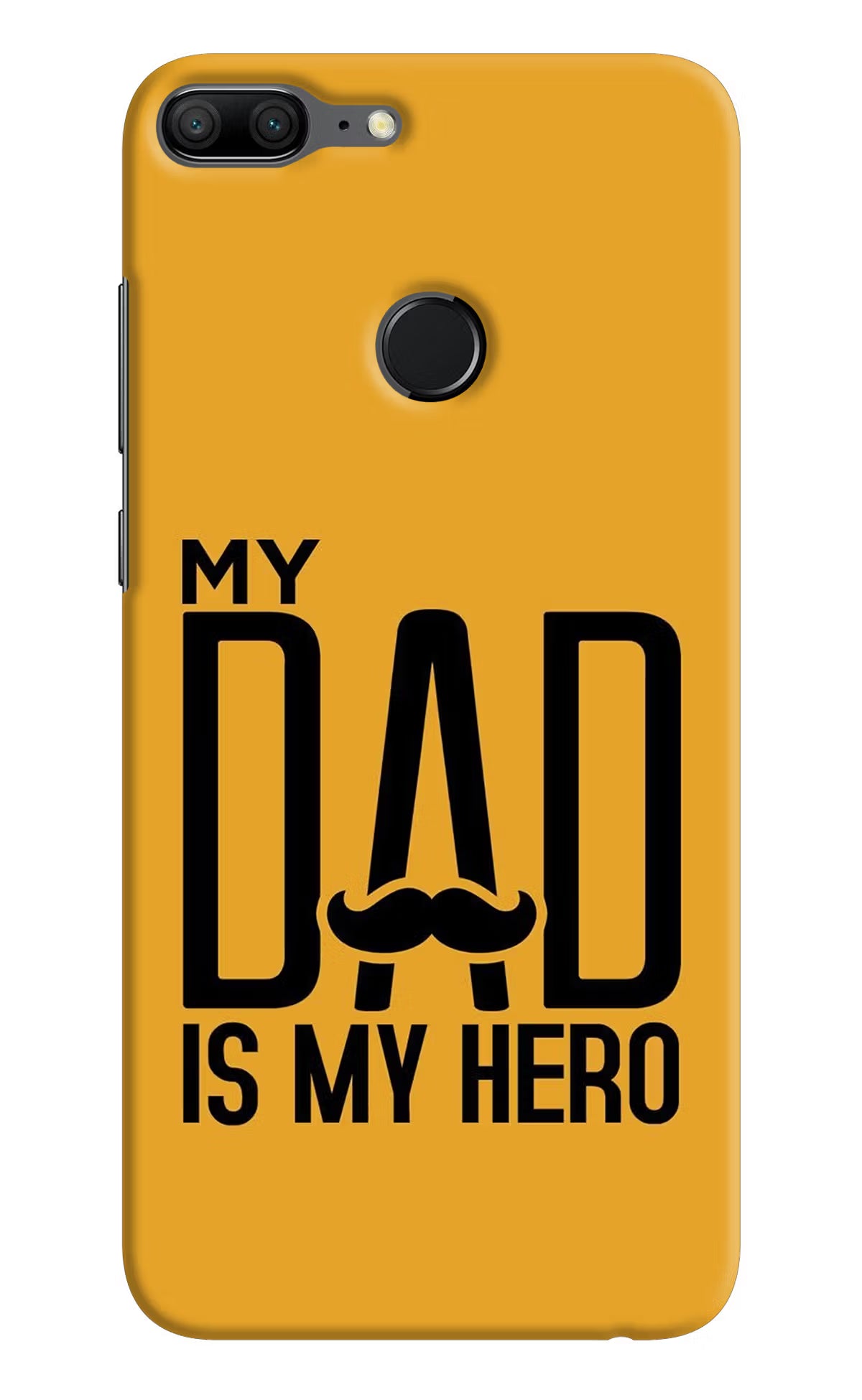 My Dad Is My Hero Honor 9 Lite Hard Case Back Cover by Casekaro