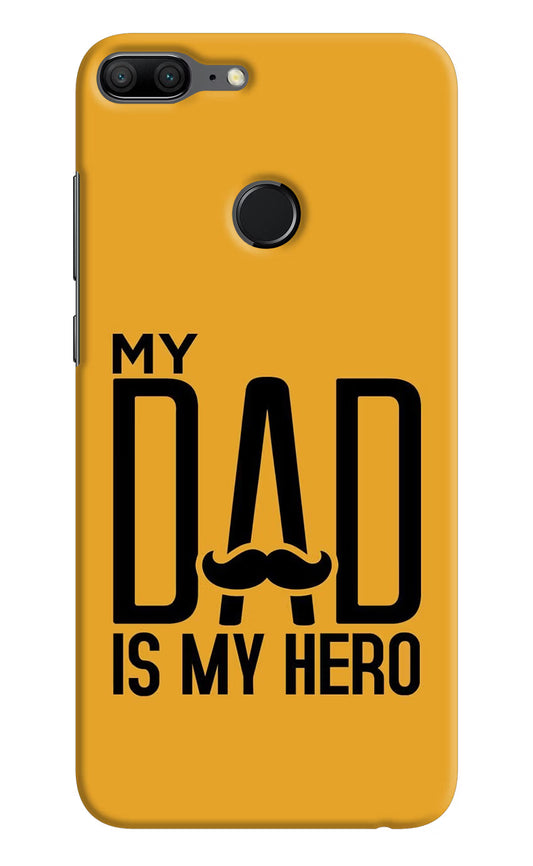 My Dad Is My Hero Honor 9 Lite Hard Case Back Cover by Casekaro