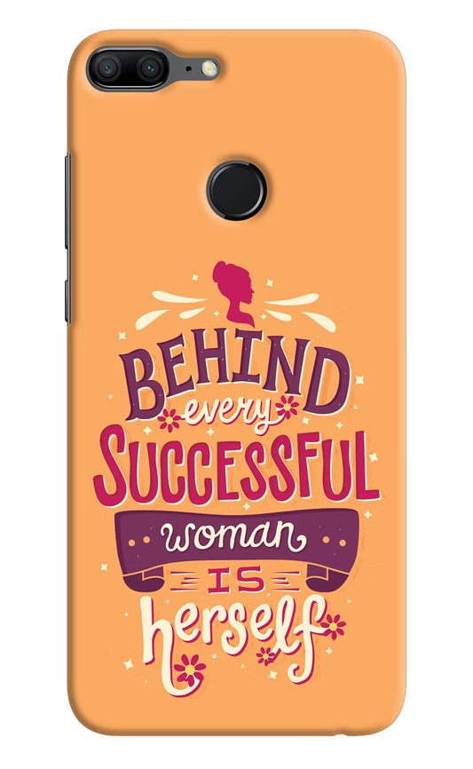 Behind Every Successful Woman There Is Herself Honor 9 Lite Hard Case Back Cover by Casekaro