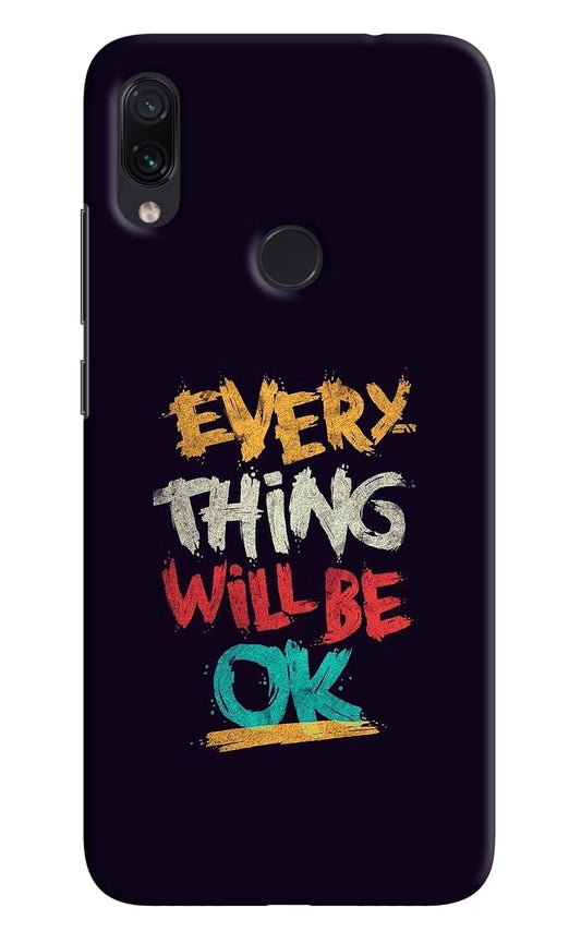 Everything Will Be Ok Redmi Note 7/7S/7 Pro Hard Case Back Cover by Casekaro