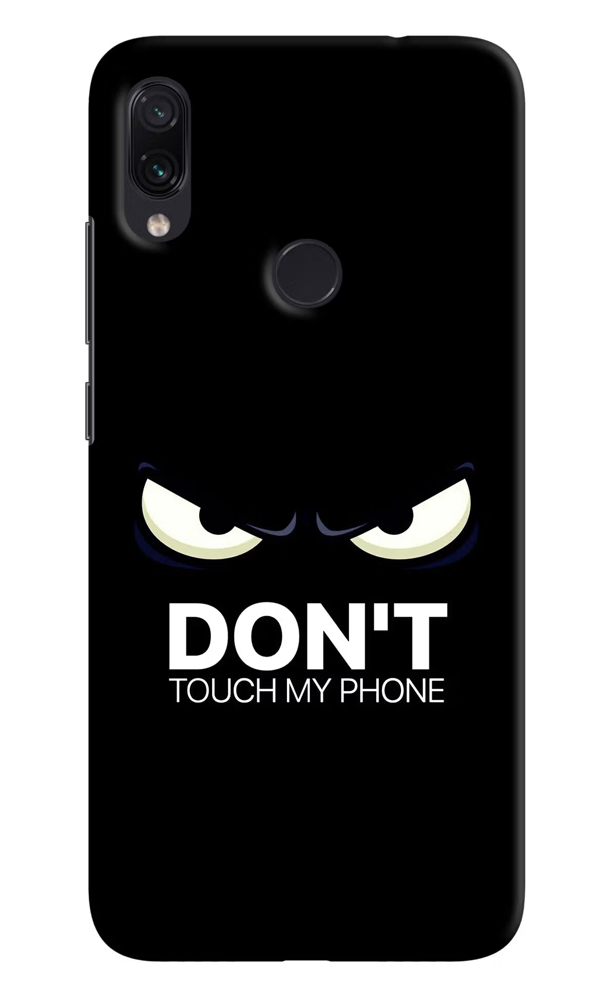 Don'T Touch My Phone Redmi Note 7/7S/7 Pro Hard Case Back Cover by Casekaro