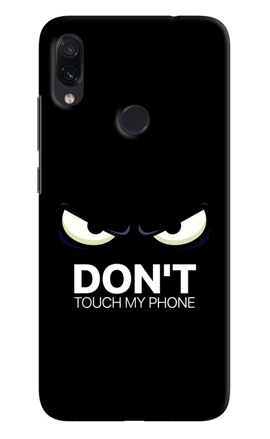 Don'T Touch My Phone Redmi Note 7/7S/7 Pro Hard Case Back Cover by Casekaro