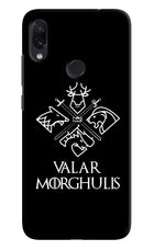 Valar Morghulis | Game Of Thrones Redmi Note 7/7S/7 Pro Hard Case Back Cover by Casekaro