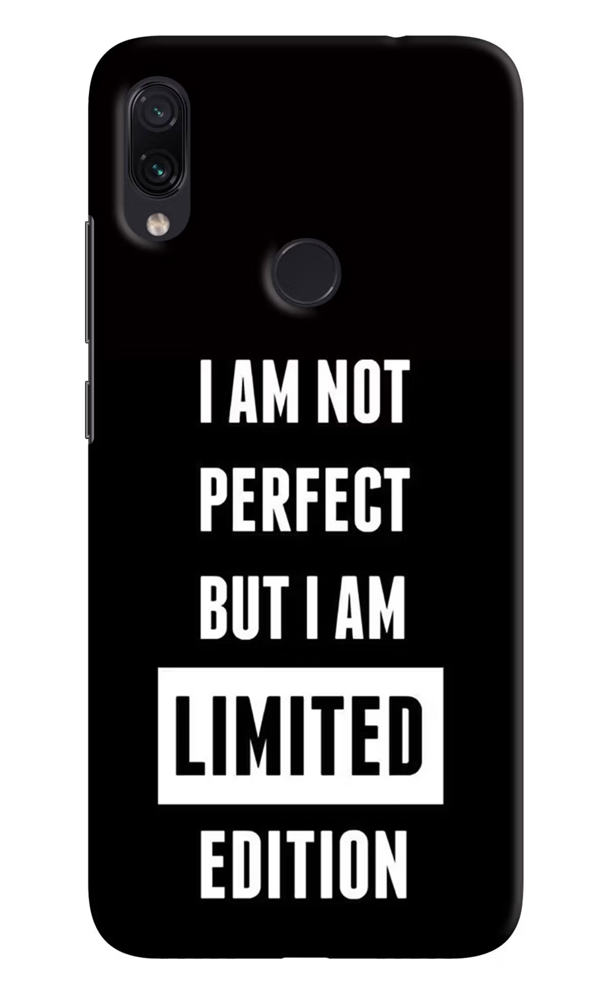 I Am Not Perfect But I Am Limited Edition Redmi Note 7/7S/7 Pro Hard Case Back Cover by Casekaro