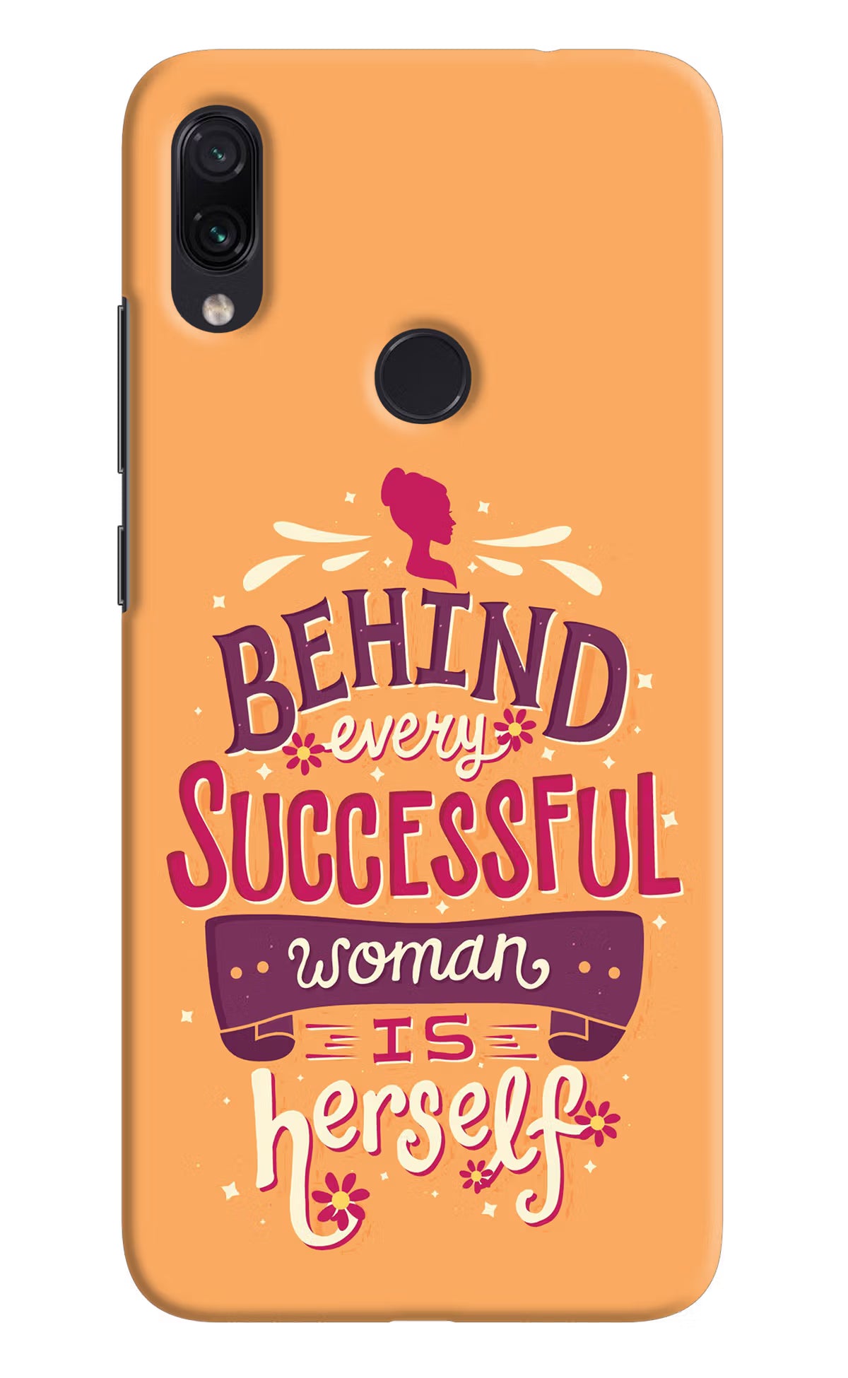 Behind Every Successful Woman There Is Herself Redmi Note 7/7S/7 Pro Hard Case Back Cover by Casekaro