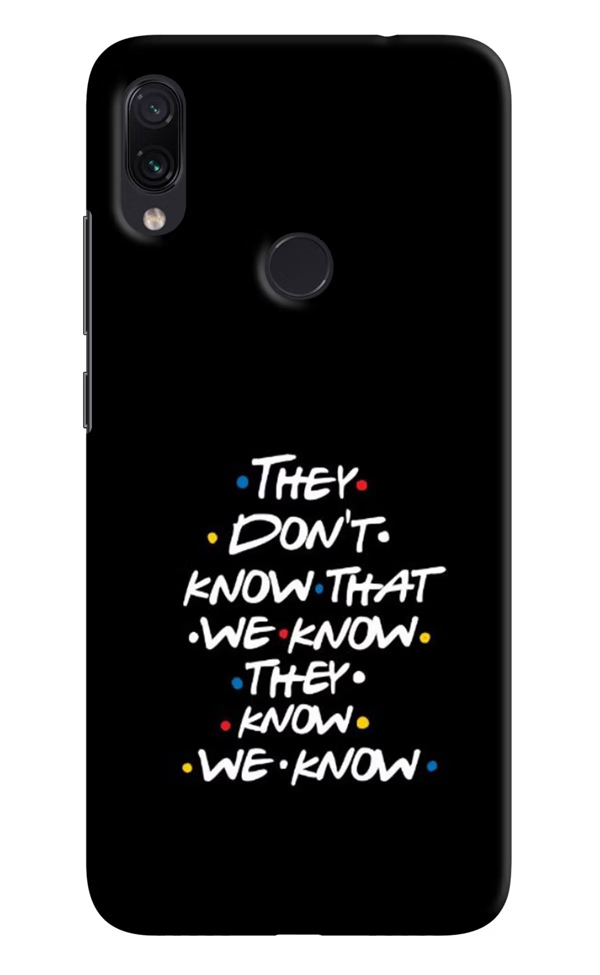 FRIENDS Dialogue Redmi Note 7/7S/7 Pro Hard Case Back Cover by Casekaro