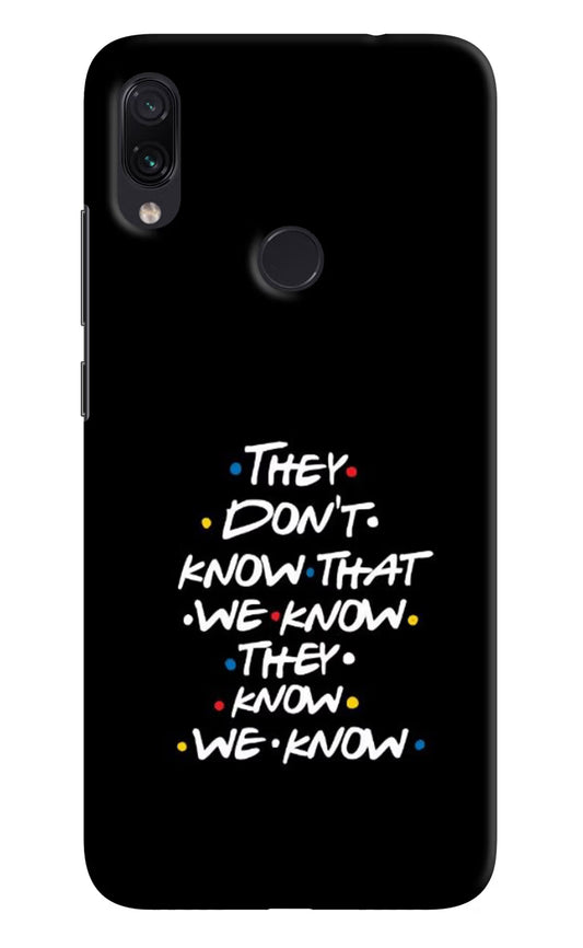 FRIENDS Dialogue Redmi Note 7/7S/7 Pro Hard Case Back Cover by Casekaro