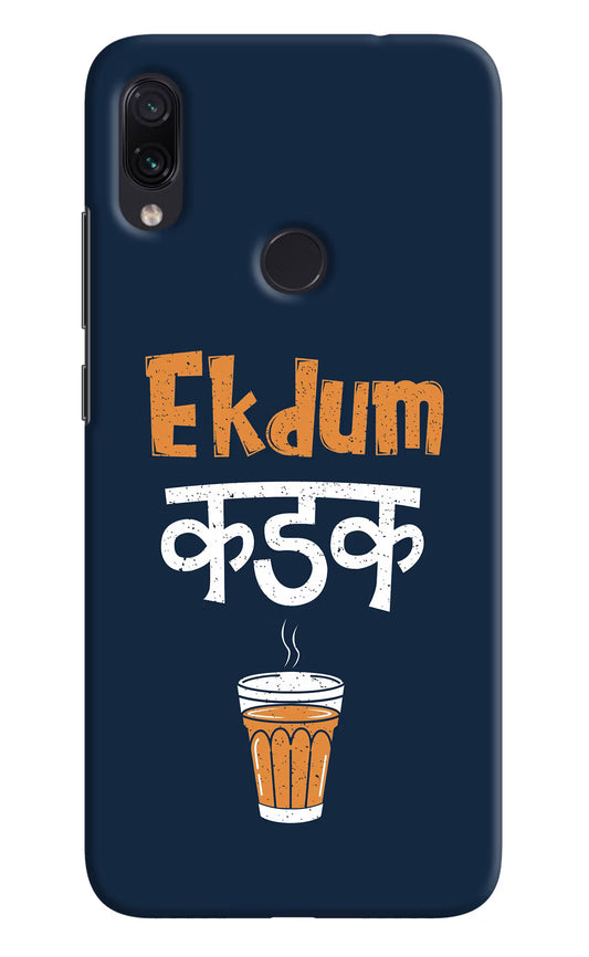 Ekdum Kadak Chai Redmi Note 7/7S/7 Pro Hard Case Back Cover by Casekaro
