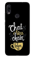 Chai Bina Chain Kaha Re Redmi Note 7/7S/7 Pro Hard Case Back Cover by Casekaro