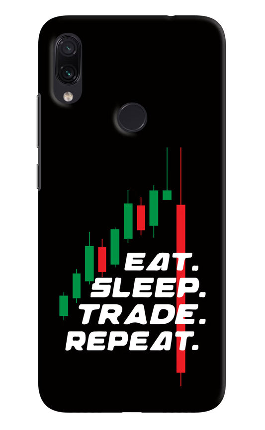 Eat Sleep Trade Repeat Redmi Note 7/7S/7 Pro Hard Case Back Cover by Casekaro