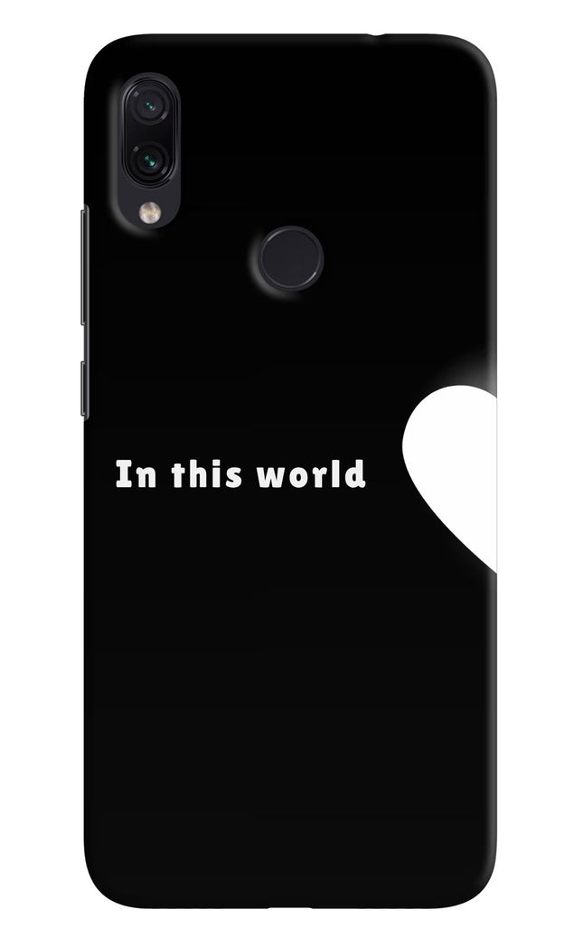 This World Redmi Note 7/7S/7 Pro Hard Case Back Cover by Casekaro