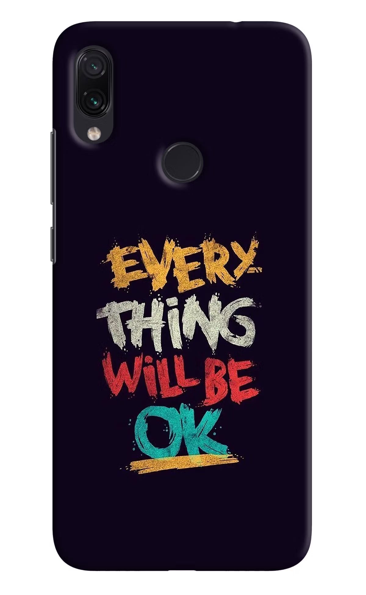 Everything Will Be Ok Redmi Note 7 Pro Hard Case Back Cover by Casekaro