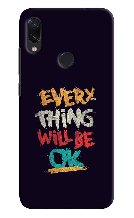 Everything Will Be Ok Redmi Note 7 Pro Hard Case Back Cover by Casekaro