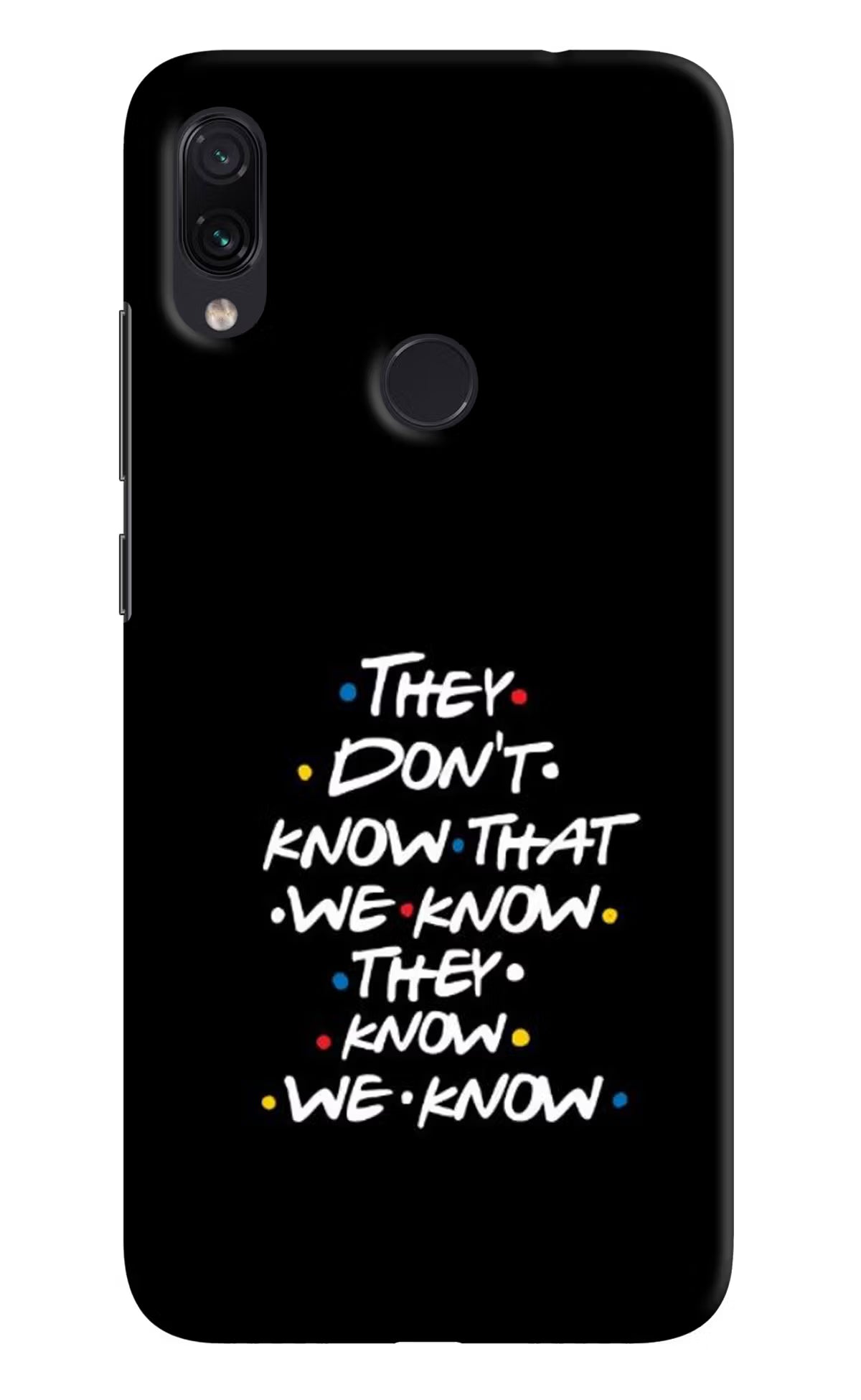 FRIENDS Dialogue Redmi Note 7 Pro Hard Case Back Cover by Casekaro