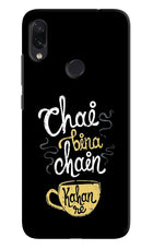 Chai Bina Chain Kaha Re Redmi Note 7 Pro Hard Case Back Cover by Casekaro