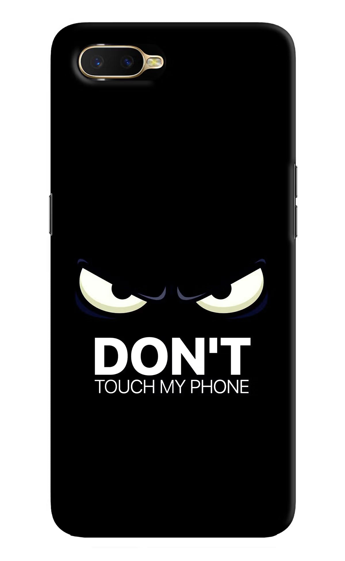Don'T Touch My Phone Oppo K1 Hard Case Back Cover by Casekaro